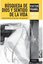 Búsqueda de Dios y sentido de la vida. Diálogo entre un teólogo y un psicólogo