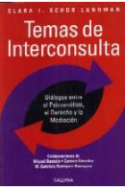 Temas de interconsulta. Diálogos entre el psicoanálisi, el derecho y la mediación