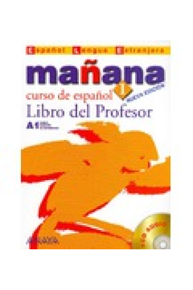 Mañana 1. Nivel inicial A1. Libro del profeso. Nueva edición (+ CD Audio)