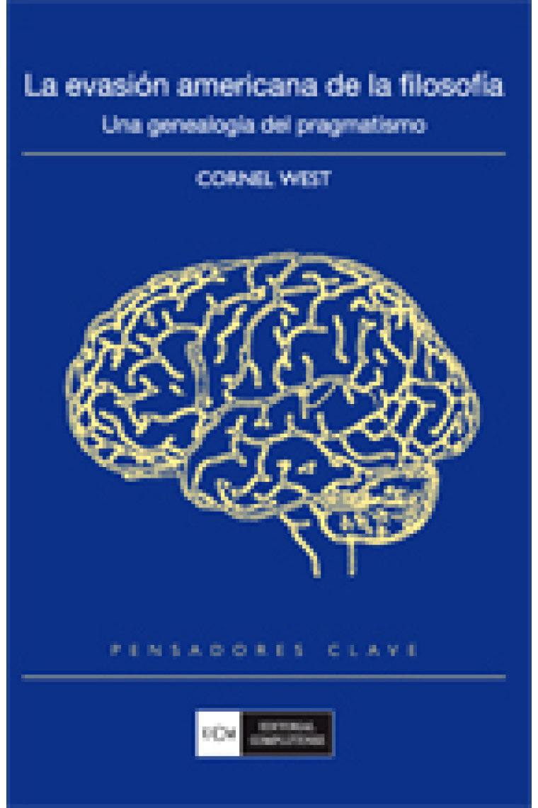 La evasión americana de la filosofía: una genealogía del pragmatismo