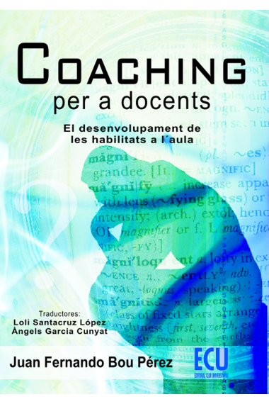 Coaching per a docents. El desenvolupament de les habilitats a l'aula