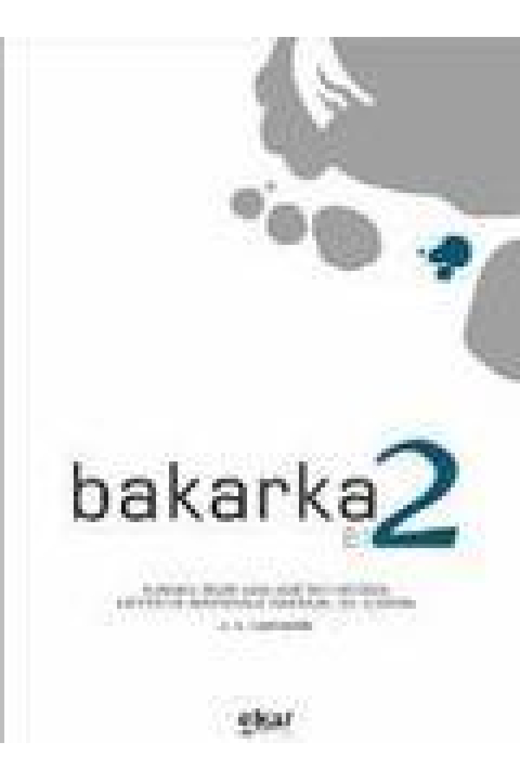 Bakarka 2.(Nueva edición) Método de aprendizaje individual del euskera