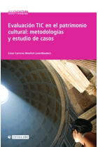 Evaluación TIC en el patrimonio cultural. metodologías y estudio de casos