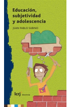 Educación, subjetividad y adolescencia