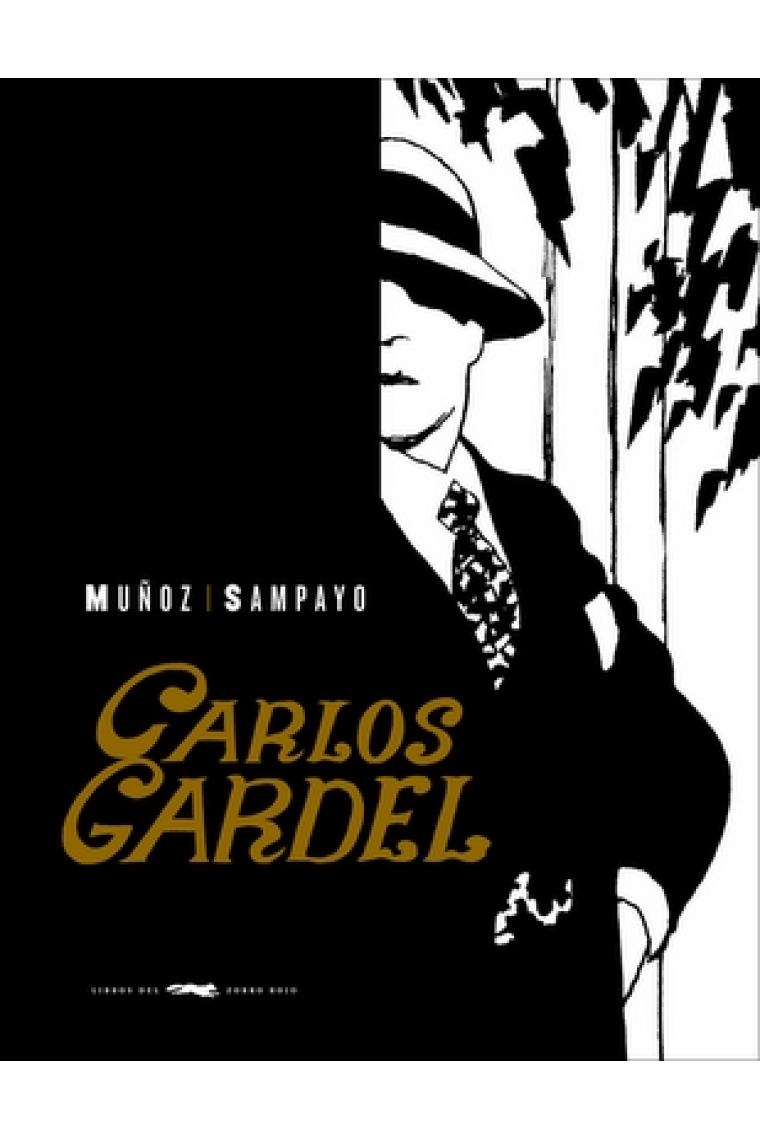 Carlos Gardel, la voz del Río de la Plata