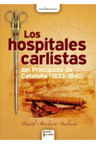 Los hospitales carlistas del Principado de Cataluña (1833-1840)