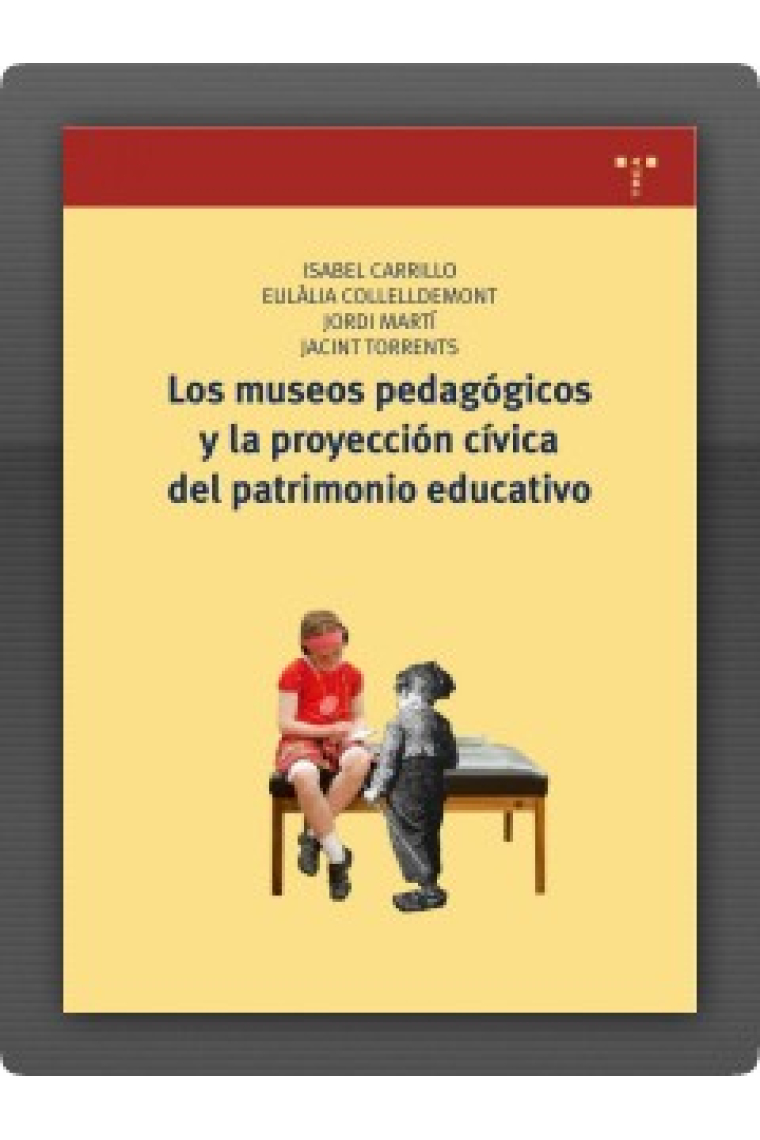 Los museos pedagógicos y la proyección cívica del patrimonio educativo