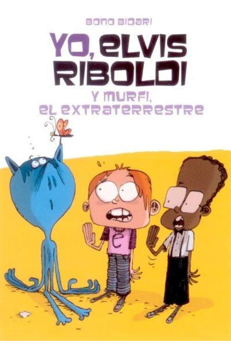 Yo, Elvis Riboldi y Murfi el extraterrestre