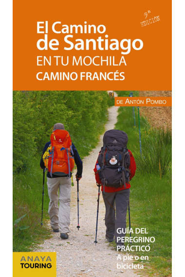 El Camino de Santiago en tu mochila. Camino francés. A pie o en bicicleta