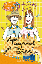 Aquest campament és una ruïna (La banda de la Zoè 3)