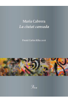 La ciutat cansada (Premi Carles Riba 2016)