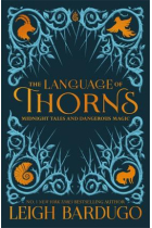 The Language of Thorns : Midnight Tales and Dangerous Magic