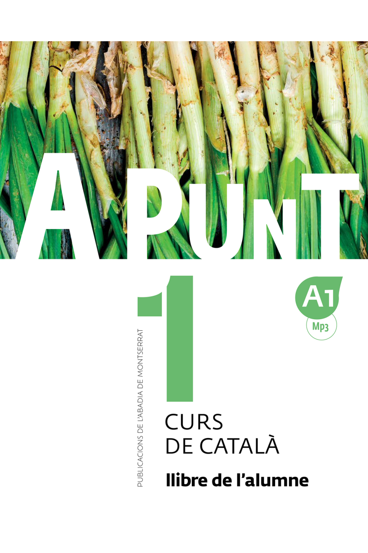 A punt 1 Curs de català. Llibre de l'alumne A1