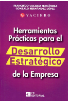 Herramientas prácticas para el desarrollo estratégico de la empresa