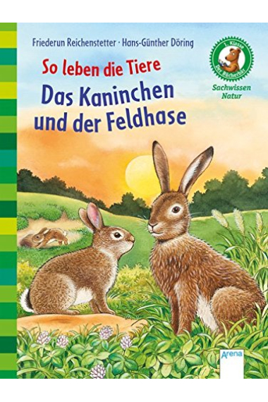 So leben die Tiere. Das Kaninchen und der Feldhase: Der Bücherbär. Sachwissen Natur. 1. Klasse: