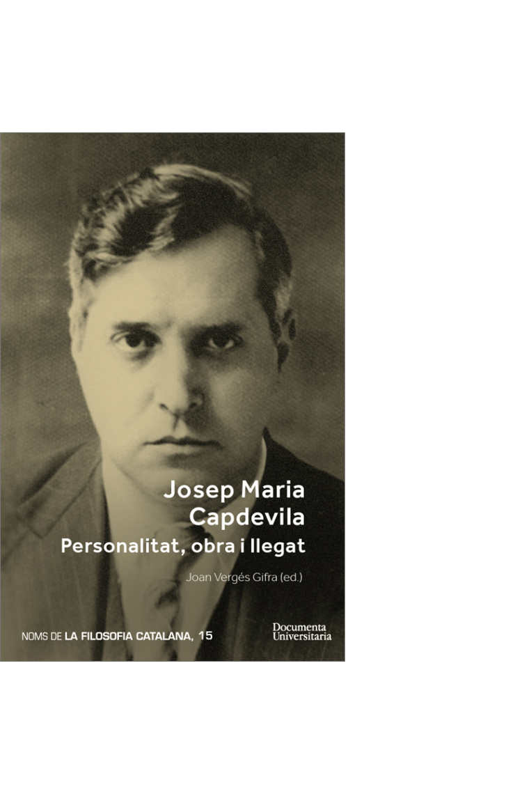 Josep Maria Capdevila: personalitat, obra i llegat