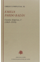 Obras Completas, Vol XI: Cuentos dispersos I (1865-1910)