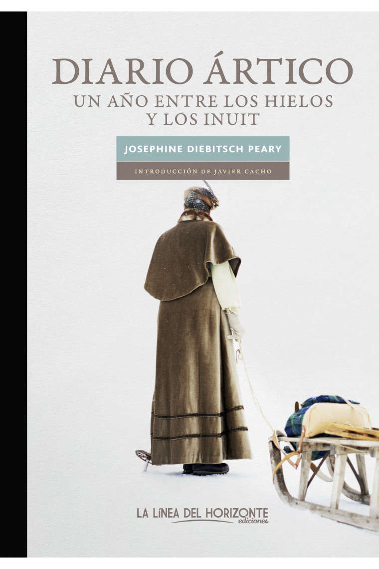 Diario ártico. Un año entre los hielos y los inuit