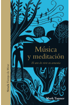 Música y meditación. El arte de vivir en armonía