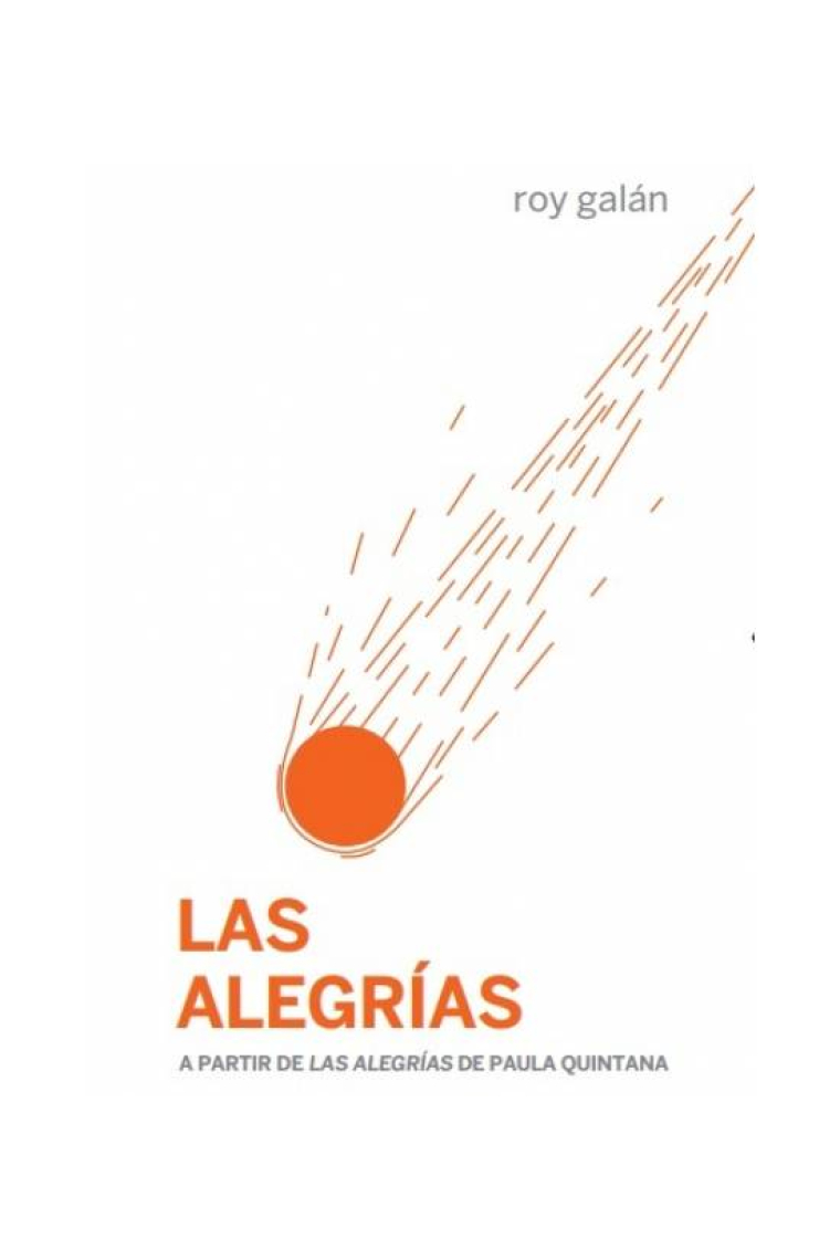 Las alegrías (a partir de Las alegrías de Paula Quintana)