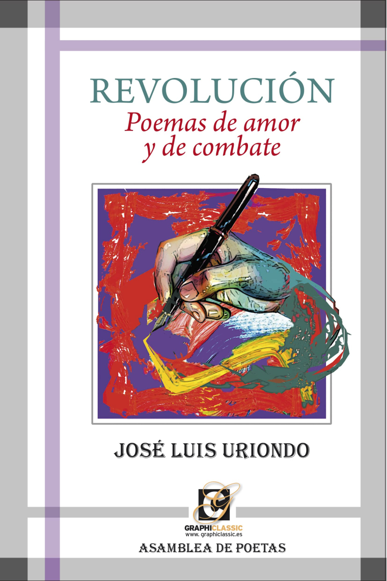 Revolución. Poemas de amor y de combate (Graphiclassic)