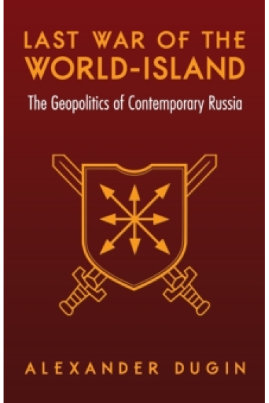 Last War of the World-Island: The Geopolitics of Contemporary Russia