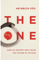 The One: How an Ancient Idea Holds the Future of Physics