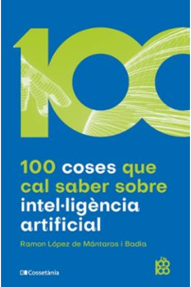 100 coses que cal saber sobre intel·ligència artificial