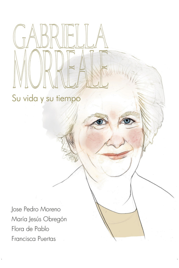 GABRIELLA MORREALE Su vida y su tiempo