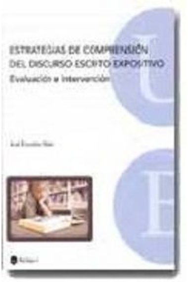 Estrategias de comprensión del discurso escrito expositivo. Evaluación e intervención