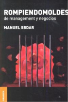 Rompiendo moldes de management y negocios