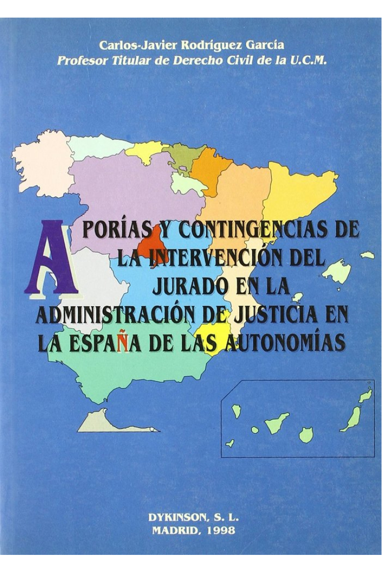 Apor¡as y contingencias de la intervención del jurado en la administración de justicia en la España