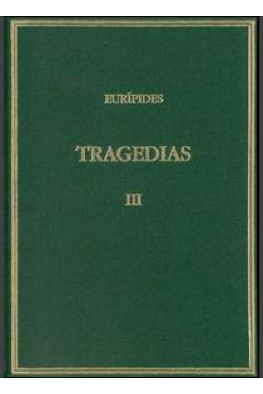 Tragedias, III: Medea. Hipólito