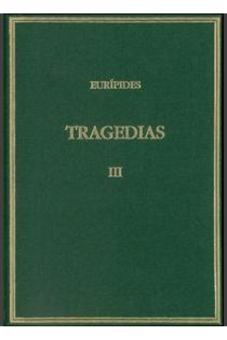 Tragedias, III: Medea. Hipólito