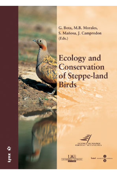 Ecology and Conservation of Steppe-land Birds. International Symposium on Ecology and conservation o