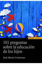 101 PREGUNTAS SOBRE EDUCACION DE LOS HIJOS