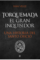 Torquemada. El gran inquisidor