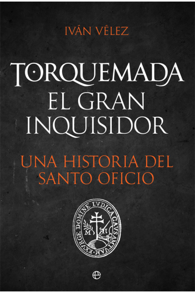 Torquemada. El gran inquisidor