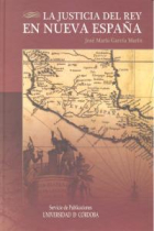 La justicia del Rey en Nueva España