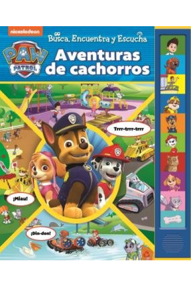 AVENTURAS DE CACHORROS. BUSCA, ENCUENTRA Y ESCUCHA PATRULLA CANINA