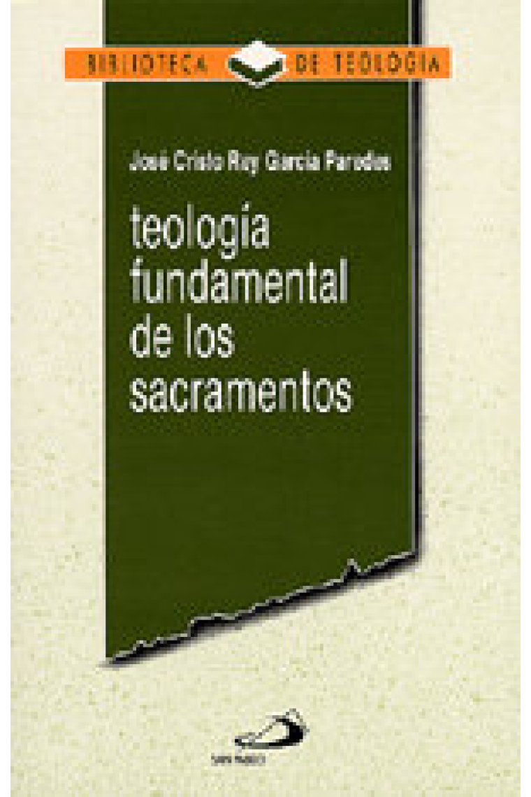 Teología fundamental de los sacramentos