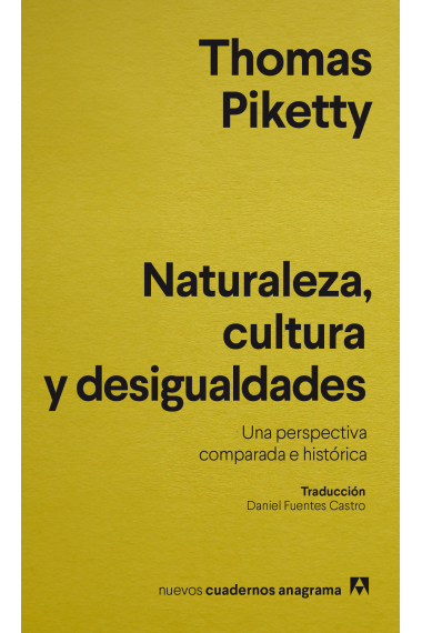 Naturaleza, cultura y desigualdades. Una perspectiva comparada e historica