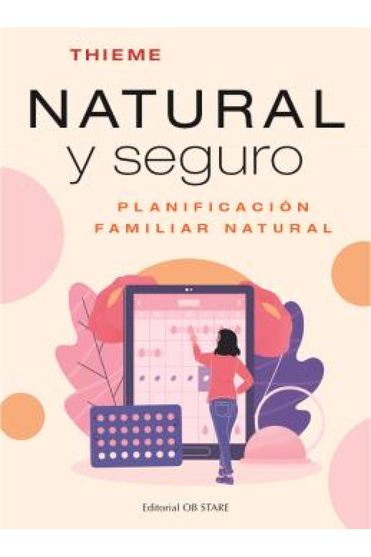 Natural y seguro. Planificación familiar natural con Sensiplan. La guía práctica