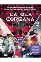 La ola coreana. Guía esencial del k-pop y la cultura popular surcoreana