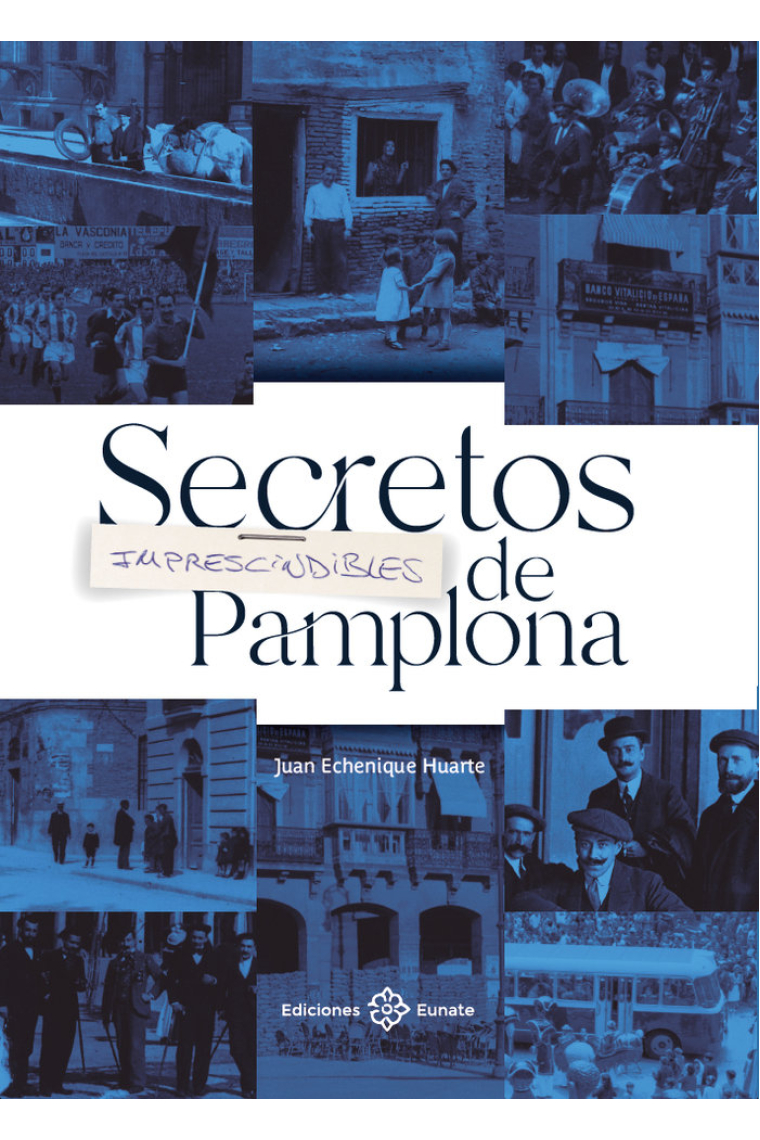 Secretos imprescindibles de Pamplona