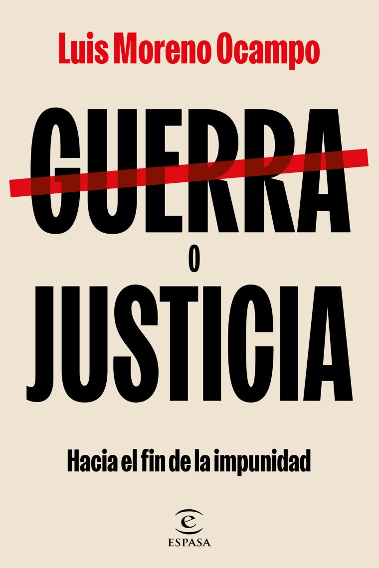 Guerra o justicia. Hacia el fin de la impunidad