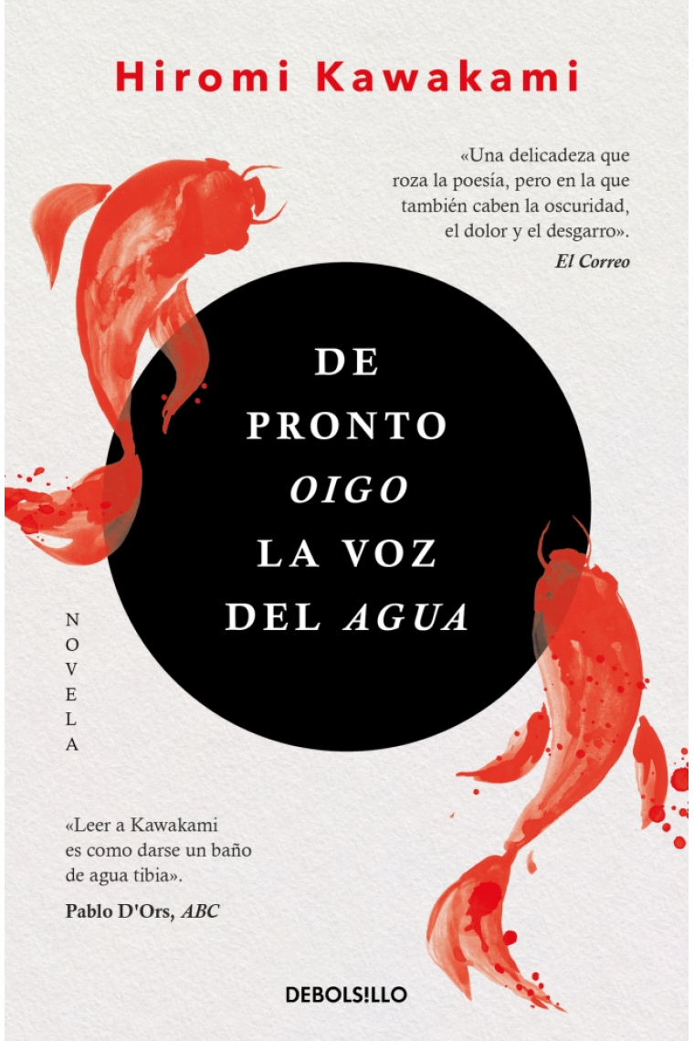 De pronto oigo la voz del agua