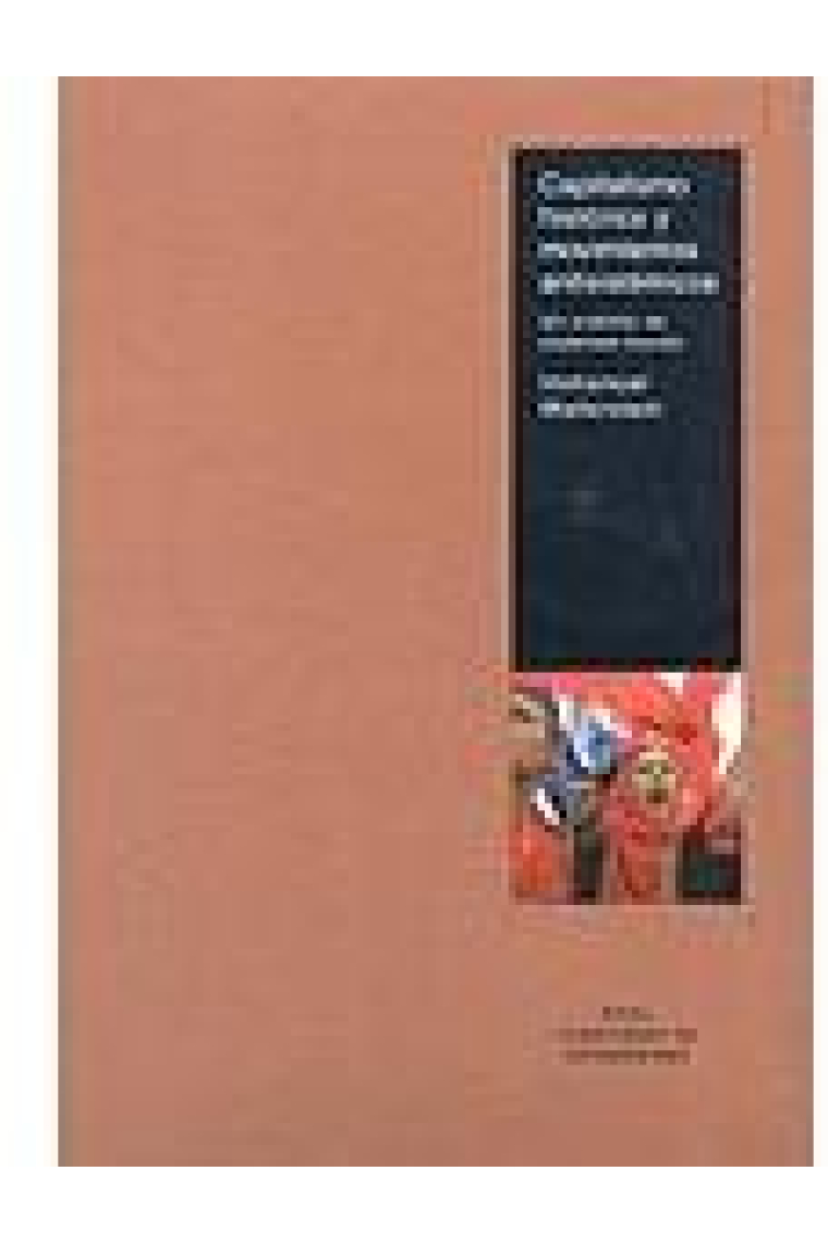 Capitalismo histórico y movimientos antisistémicos. Un análisis de sistemas-mundo