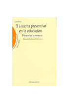 El sistema preventivo en educación. Memorias y ensayos