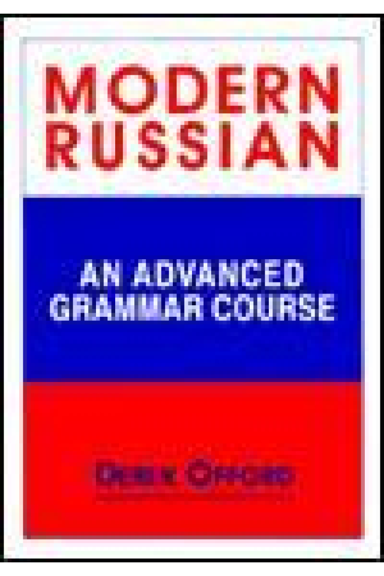 Modern Russian: An Advanced  Grammar Course